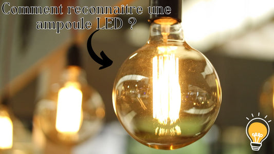 Comment reconnaître une ampoule LED ?